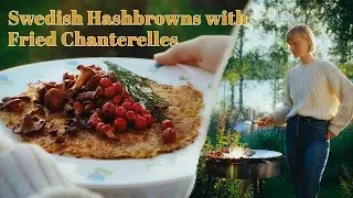 Swedish Hashbrowns with Fried Chantarelles | Outdoor Cooking in Dalarna