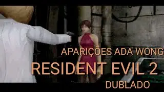 TODAS AS APARIÇÕES DA ADA WONG ( RESIDENT EVIL 2 ) (LeonA)