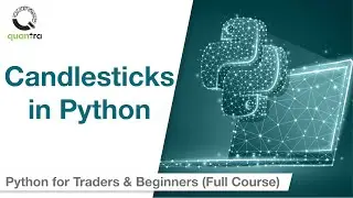 Candlesticks | OHLC Data | Python for Beginners | Quantra Free Course