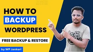How to Backup your WordPress website | WordPress Website Backup and Restore