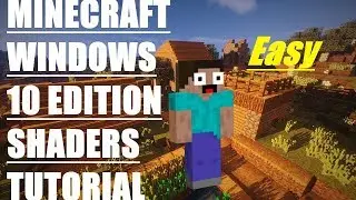 HOW TO INSTALL SHADERS ON MINECRAFT WINDOWS 10 EDITION