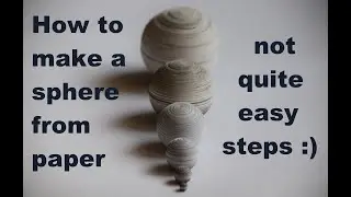 Sphere from paper / Сфера из бумаги