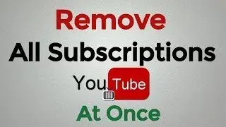 how to unsubscribe on youtube all at once