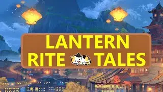 All Lantern Rite Tales [I] Genshin Impact Quests / Event [Walkthrough Gameplay Commentary]
