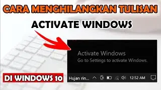 How to Remove Activate Windows 10 in the Bottom Right Corner