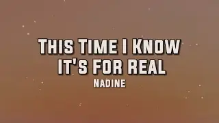 Nadine - This Time I Know It's For Real (Lyrics)