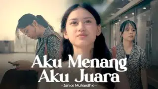 Aku Menang Aku Juara - Janice Mahaedhie [Lagu Kristen]