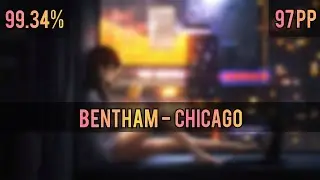 Chicago by Bentham 4.33⭐(Onlybiscuit's Insane) 99.34% FC 97PP