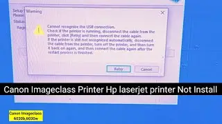 Canon Printer cannot recognized the USB connection | Retry Problem in Printer Installation