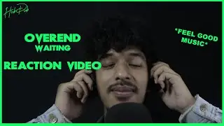 Overend - Waiting REACTION VIDEO | HubDub | Synth Rock | Synthpop | 80s | New Wave | 90s | Shillong