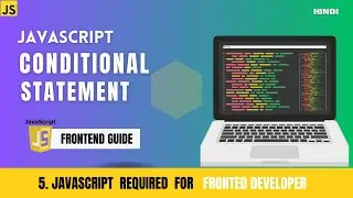 JavaScript Conditional Statement And comments  | JavaScript Tutorial | Frontend Development 2024