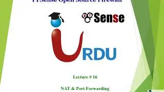 Pfsense Lecture 16 (NAT and Port forwarding)
