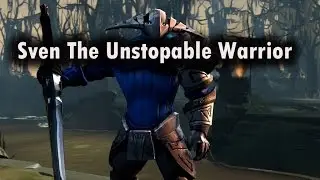 Dota 2 Sven The Unstopable Warrior (Sven Montage)