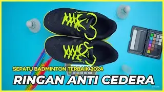 BARU! 10 Rekomendasi SEPATU BADMINTON TERBAIK 2024 – Desain Ringan, Empuk dan Nyaman