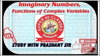 Imaginary Numbers, Functions of Complex Variables: 3D animations