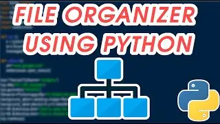 Automation Projects : How to create a File Organizer using python ( 10 Lines )  | AK