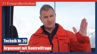 Argument mit Kontrollfrage - Einwandtechnik Nr. 20