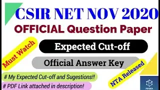 Expected Cutoff | Official Question Paper & Answer Key | CSIR NET NOV 2020 | PDF Attached