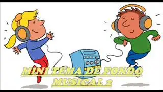 Mini tema de fondo musical 2