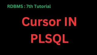 Cursor in SQL | Cursor in RDBMS | Cursors in PL/SQL with examples | Cursor in sql server