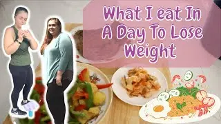 What I Eat In A Day To Lose Weight