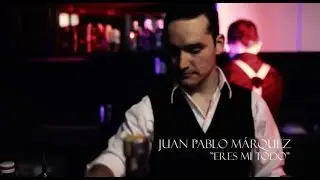 Eres Mi Todo - Juan Pablo Márquez [ Video Oficial ]