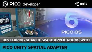Developing Shared-Space Applications Using PICO Unity Spatial Adapter