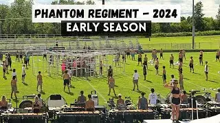 Phantom Regiment 2024 - Early Season