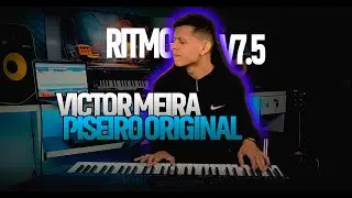 🎹 RITMO VICTOR MEIRA PISEIRO ORIGINAL - V7.5 Ritmos - By RAILAN 🇧🇷