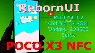 RebornUI 14.0.2 for Poco X3 Android 13 ROM Update: 230525