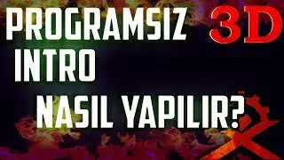 5 DK NASIL 3D İNTRO YAPILIR!PROGRAMSIZ