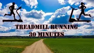 Treadmill Running 30 Minutes (Laufband 30 Minuten)