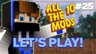 All The Mods 10 (ATM10) | Episode 25 | GETTING EVERY PRODUCTIVE BEE Part 1 - (50/179)