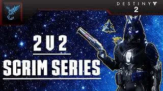 First 2v2 Scrims Destiny 2 [Xbox]