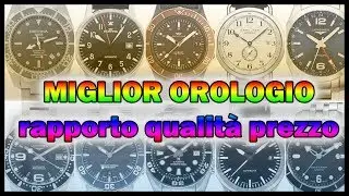 Orologio con il miglior rapporto qualità prezzo