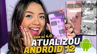 CHEGOU ONE UI 4.0!! ANDROID 12 com PERSONALIZAÇÃO COMPLETA EM MINUTOS