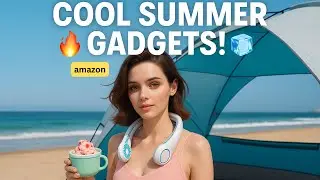 Top 10 Cool Amazon Summer Gadgets You Need in 2025!