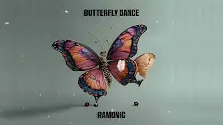 Yanni - Butterfly Dance (RAMONIC Remix)