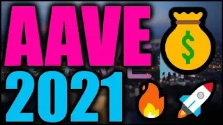 🔵✅ 💰 AAVE 2021 Price Prediction🔥🚀 How High Can AAVE Go In 2021?