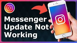 Fix Instagram Messenger Update Not Showing (Not Working) - Easy Guide!