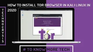 HOW TO INSTALL TOR BROWSER IN KALI LINUX IN 2020