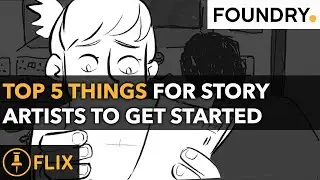 Top 5 Things for Story Artists to Get Started in Flix