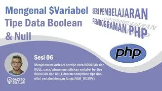 Belajar PHP Mengenal Variabel Tipe Data Dasar Boolean dan Null