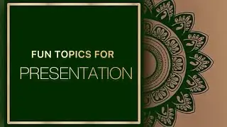 FUN TOPICS FOR PRESENTATION | 10 Topics | Presentation 2023