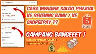 CARA MUDAH MENCAIRKAN SALDO PENJUAL SHOPEE KE REKENING BANK | SHOPEEPAY