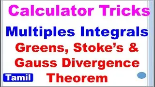 Calculator Tricks in Multiple Integrals|Calculator Tricks in Greens, Stokes&Gauss Divergence Theorem