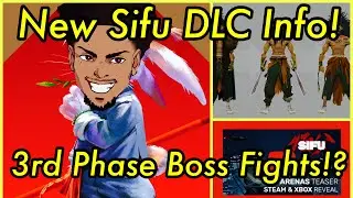 New Sifu Gameplay DLC Update!, 3 Phase Boss Fights!?