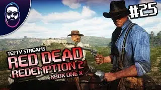 Tefty Streams Red Dead Redemption 2 - Episode 25 - Xbox One X