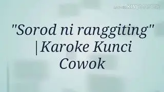 SOROT NI RANGGITING Karoke |Kunci Cowok| (Lirik) Lagu Simalungun