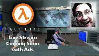 Half Life Live Stream Announcement